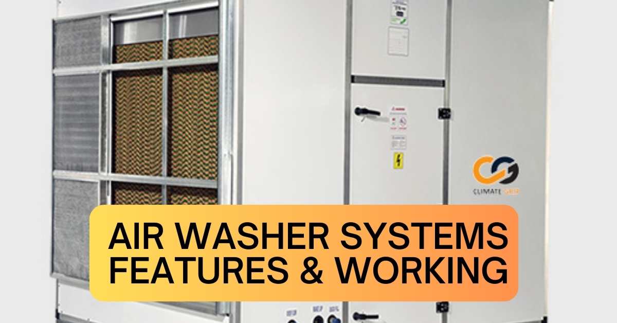 Air Washer Systems Features & Working 