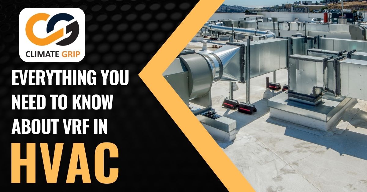 Everything you need to know about VRF in HVAC 