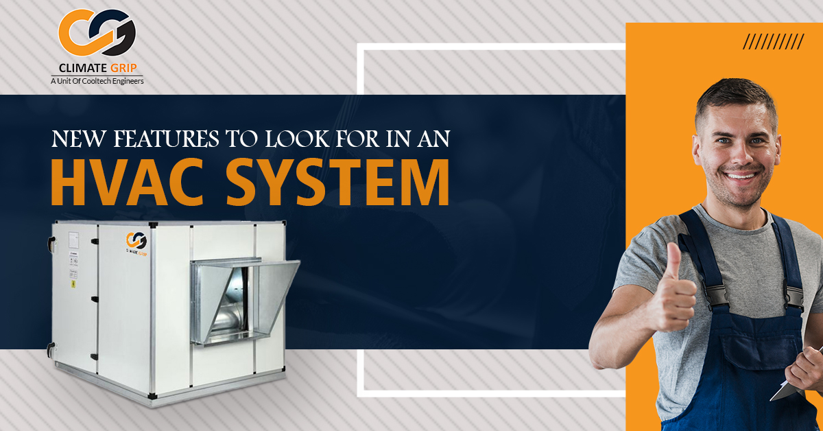 New Features to look for in an HVAC System 