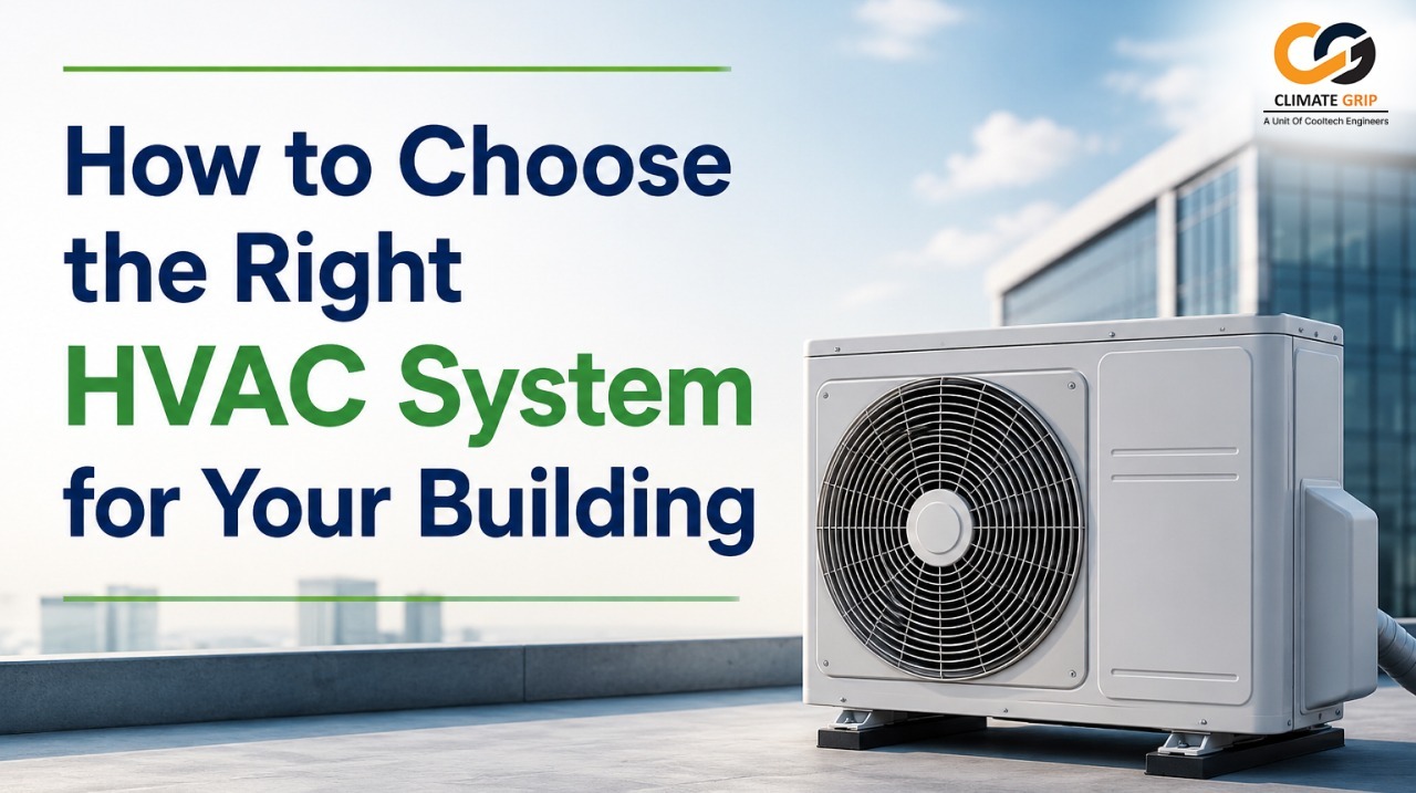How to Choose the Right HVAC System for Your Building